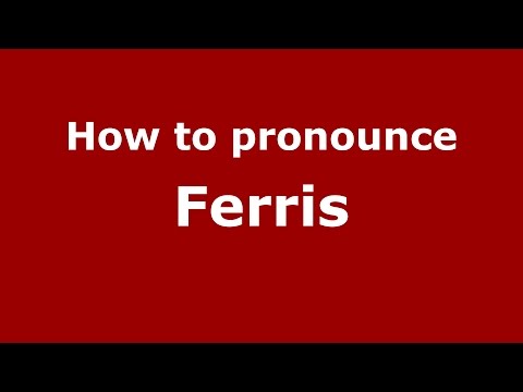 How to pronounce Ferris (Germany/German) - PronounceNames.com