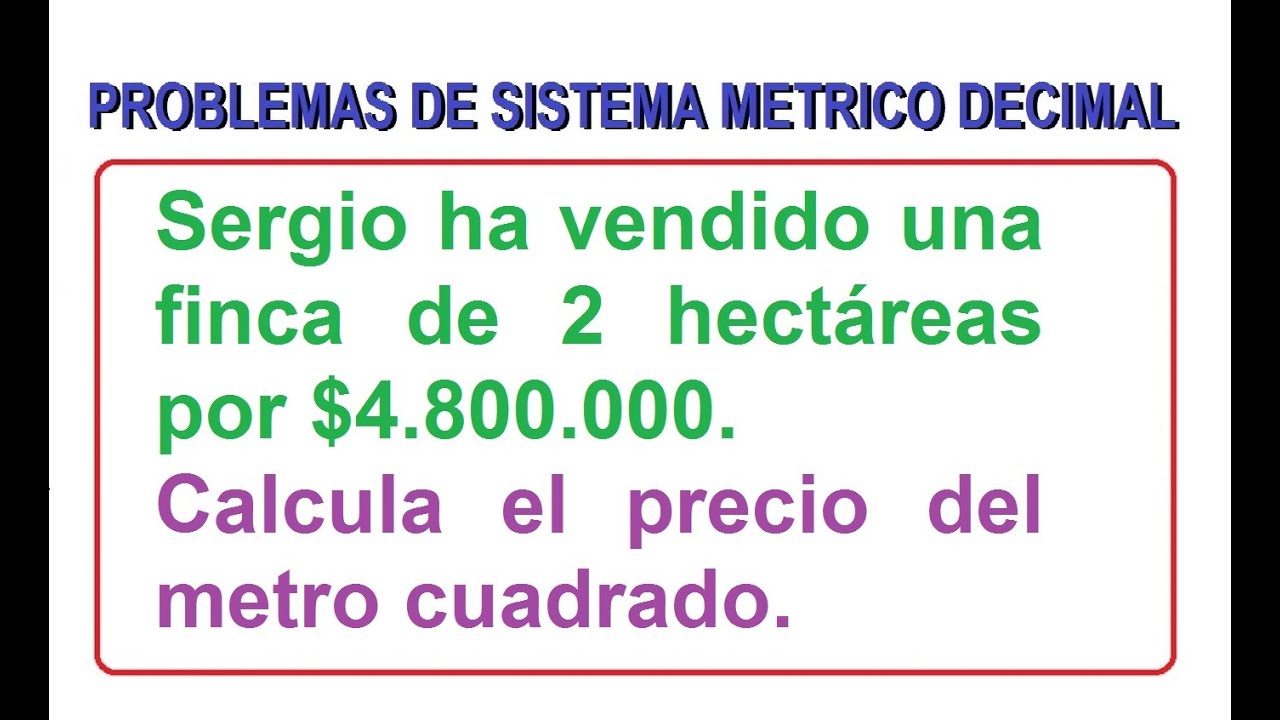 3) PROBLEMA DE SISTEMA MÉTRICO DECIMAL.