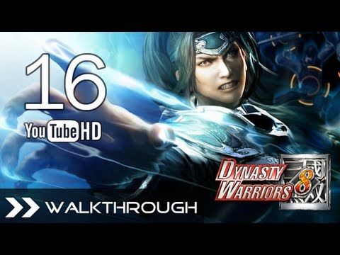 Dynasty Warriors 8 Walkthrough - Part 16 Hypothetical Route (Shu Story - Battle of Fan Castle)