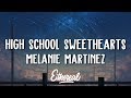 Melanie Martinez - High School Sweethearts (Lyrics)