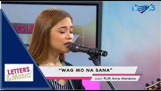 RUTH ANNA MENDOZA - WAG MO NA SANA (NET25 LETTERS AND MUSIC)