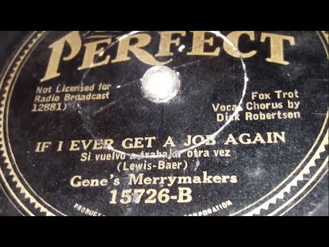Gene's Merrymakers - If I Ever Get A Job Again (1933)