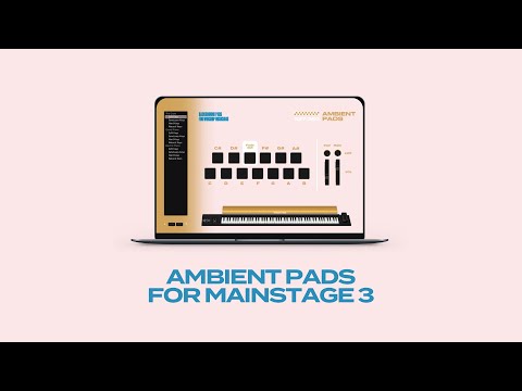 Ambient Pads for Mainstage 3 Demo