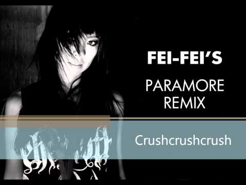 Dj Fei Fei - Crushcrushcrush (Paramore Riot Girl Remix Full track High Quality )