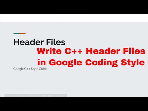 C++ Header Files - Google C++ Style Guide