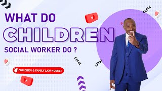 What Does a Social Worker Do for Children and Families - Social Worker Role and Responsibilities