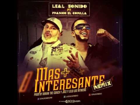 Leal Sonido Ft  Franco El Gorila - Mas Interesante REGGAETON 2014DALE ME GUSTA