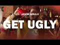Jason Derulo Get Ugly Top Songs Lyrics