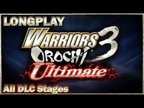 Warriors Orochi 3 Ultimate | Longplay | All DLC Stages