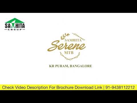 Samhita Serene MTB Kr Puram | Apartments Near Mahadevpura Bangalore