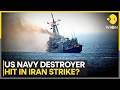 Iran Strikes Back: Tehran Claims US Destroyer Hit In Missile Strike | WION