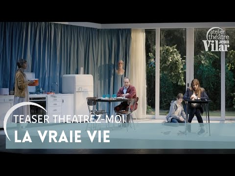 Teaser Théâtrez-Moi - La Vraie Vie