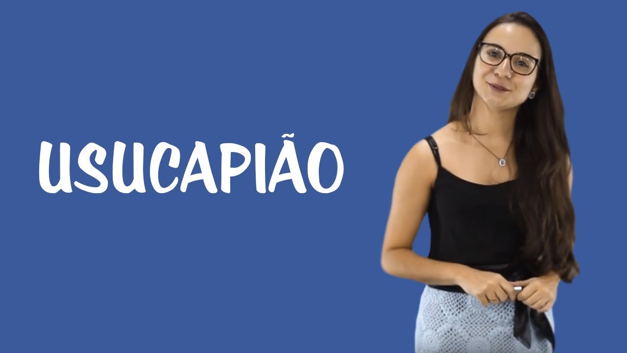 Direitos Reais - Usucapião