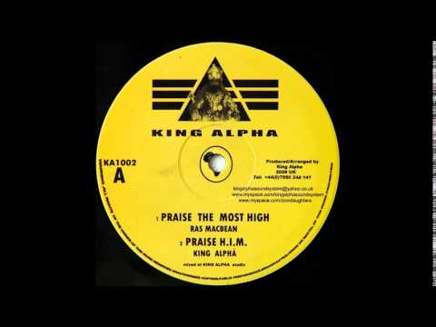 10" Ras Macbean/King Alpha - Praise The Most High/Praise H.I.M