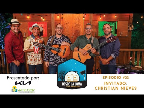 SESIONES DESDE LA LOMA EP.23 - Cuatrista Christian Nieves