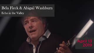 Béla Fleck &amp; Abigail Washburn Echo in the Valley, April 13, 8pm