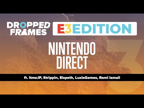 Dropped Frames E3 2021 - Nintendo Direct