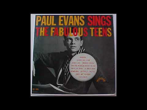 Paul Evans Sings The Fabulous Teens - Full Album