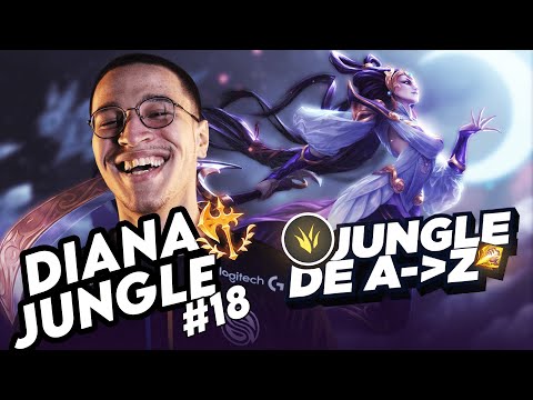 JUNGLE DE A à Z DIANA #18 - FULL ATTACK SPEED/TANK DIANA