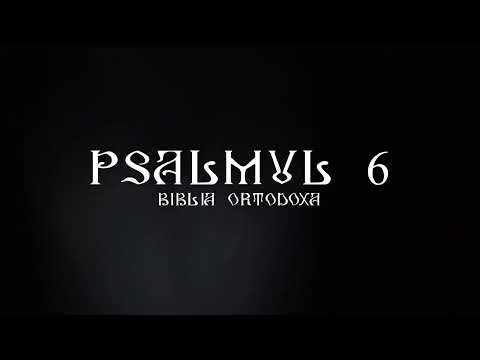 Psalmul 6 de 49 ori | Rugaciuni zilnice | Citire Psalmul 6 | Psalmul 6 rostit de 49 ori