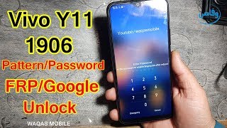 How to Unlock Pattern/Password/Pin/FRP/Google Lock Vivo Y11 1906 by Umt by waqas mobile