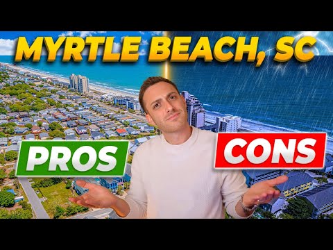PROS and CONS of Living in Myrtle Beach, South Carolina | What You Should Know!