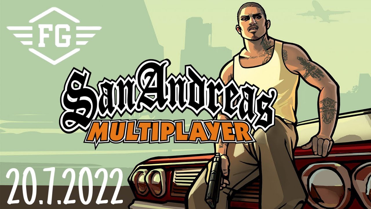 GTA: San Andreas Multiplayer | 20.7.2022 | @FlyGunCZ
