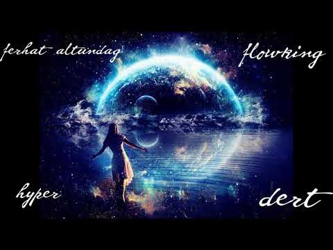 Ferhat Altundağ Ft Flowking&Hyper -"DERT  #2017