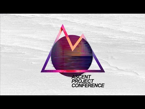 Ascent Project Conference 2018 // Love Left A Mark Promo
