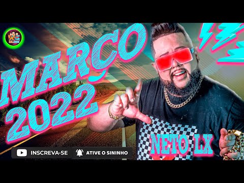 NETO LX - REPETORIO ATUALIZADO MARÇO 2022 - EDIÇÃO ESPECIAL BREGADEIRA