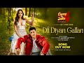 Dil Diyan Gallan Official Audio B Praak Gippy Grewall Sargun Metha Jatinder Shah Happy Raikoti