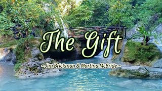 The Gift - KARAOKE VERSION - as popularized by Jim Brickman &amp; Martina McBride