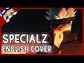 Jujutsu Kaisen OP 4 | FULL ENGLISH Cover 【Dangle x Evolite】「 SPECIALZ - King Gnu 」(now on Spotify)