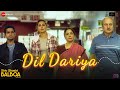 Dil Dariya - Shiv Shastri Balboa | Anupam K, Neena G, Nargis F, Sharib H | Nayantara B, Alokananda D