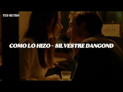 Silvestre Dangond - Como Lo Hizo (Letra/Lyrics)