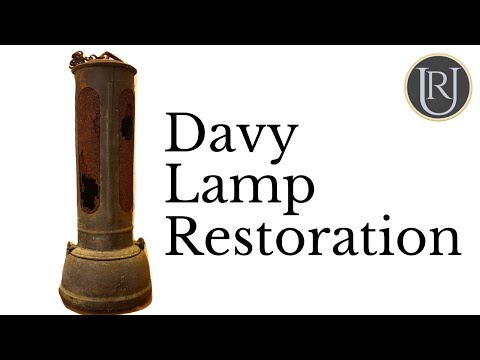 Davy Lamp Restoration  [Miners Lamp]