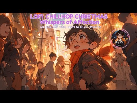 Lofi Vibes Chillhop Christmas:11.Whispers of Affection - smoke 4:20 p.m