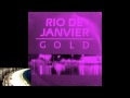 Gold - Rio de janvier (1988)