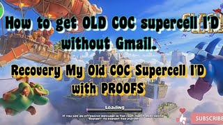How to recover old #coc #supercell ID WITHOUT GMAIL WITH Proofs and How to chat with COCSupport#2022