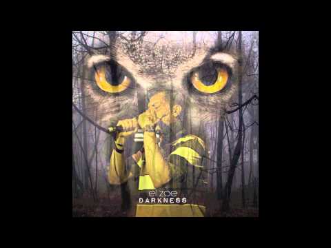 El ZOE only real shit (ft james y dj hiuk) [DARKNESS]