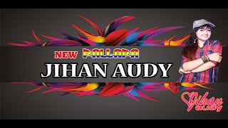 Download lagu Jihan Audy Full Album || Album Koleksi New Pallapa 2021 mp3 Download lagu Jihan Audy Full Album || Album Koleksi New Pallapa 2021 mp3