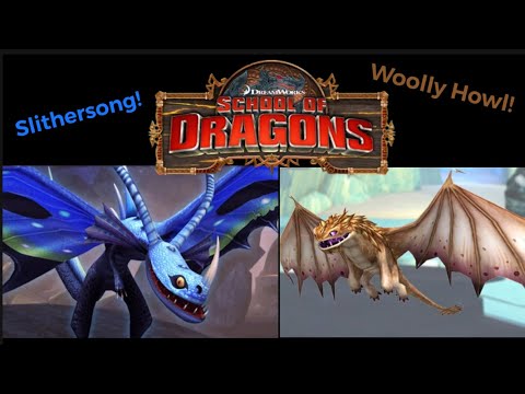 School Of Dragons//slither song and woolly howl