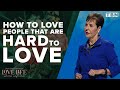 Joyce Meyer: Loving People That are Hard to Love | Love Life Women's Conference 2022 | TBN