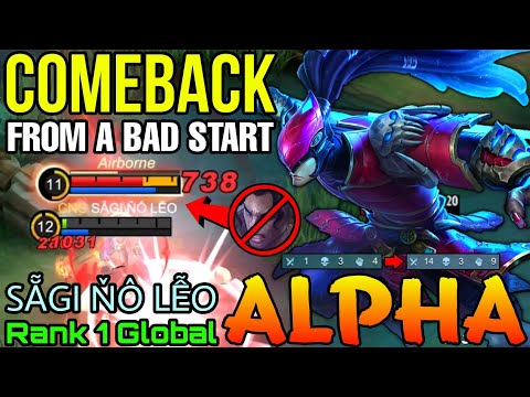 Monster Alpha Comeback From a Bad Start - Top 1 Global Alpha by SẴGI ŇÔ LỄO - Mobile Legends