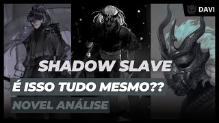 POR QUE NINGUÉM FALA DESSA LIGHT NOVEL AQUI NO BRASIL - SHADOW SLAVE