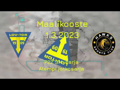 Maalikooste Loviisan Tor - Hawks (P22 SM-sarja, Alempi jatkosarja 1.3.2023)