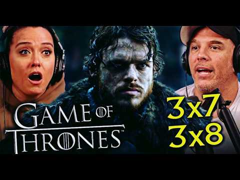 GAME OF THRONES Season 3 Episodes 7 & 8 REACTION | FIRST TIME WATCH! | HBO | A Song of Ice & Fire