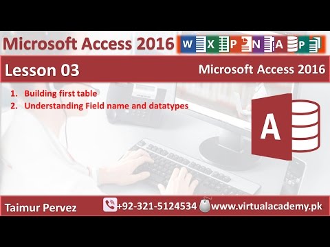 Microsoft Access 2016 | Understanding Field Name and Data types | Datatypes in Access | Lesson 03