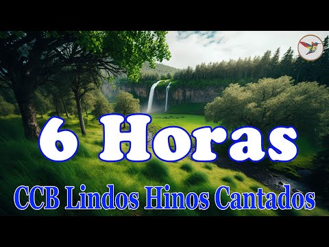 6 Horas de Belos Hinos CCB Hinário 5 Cantados - Louvores De adoração - Os melhores hinos de Deus