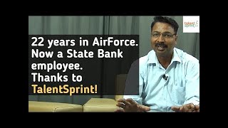 22 years in AirForce | Now a State Bank employee thanks to TalentSprint!